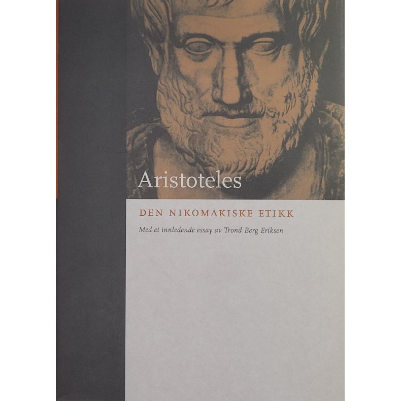 Aristoteles - Den nikomakiske etikk (Innb.)