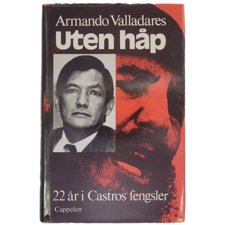 Armando Valladares - Uten hp - 22 r i Castros fengsel