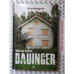 Arne Berggren - Dauinger - Ute av tiden