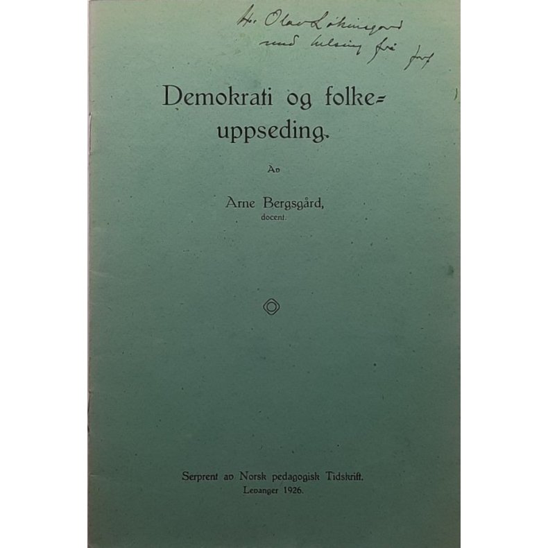 Arne Bergsg�rd - Demokrati og folkeuppseding - (Heftet)