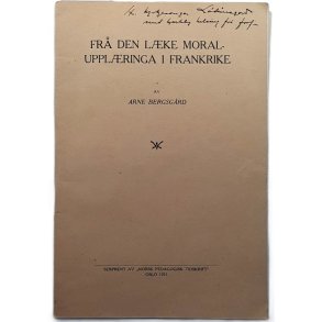 Arne Bergsg�rd - Fr� den l�ke moraluppl�ringa i Frankrike - (Heftet)