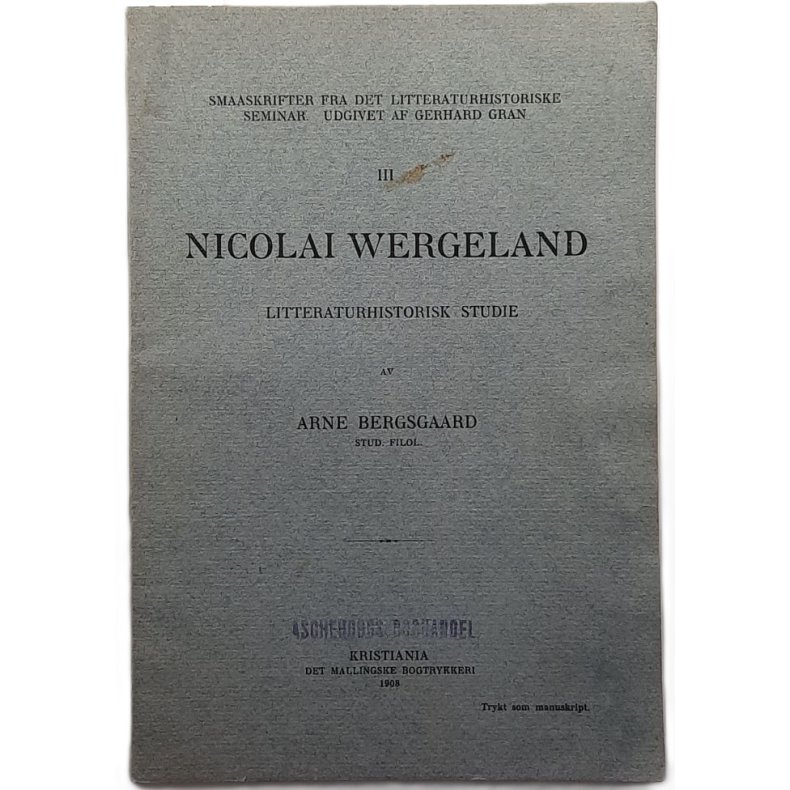 Arne Bergsg�rd - Nicolai Wergeland - (Heftet)