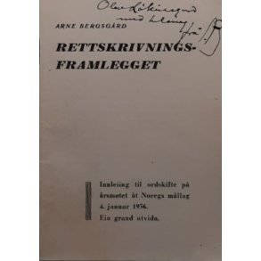 Arne Bergsg�rd - Rettskrivningsframlegget - (Heftet)