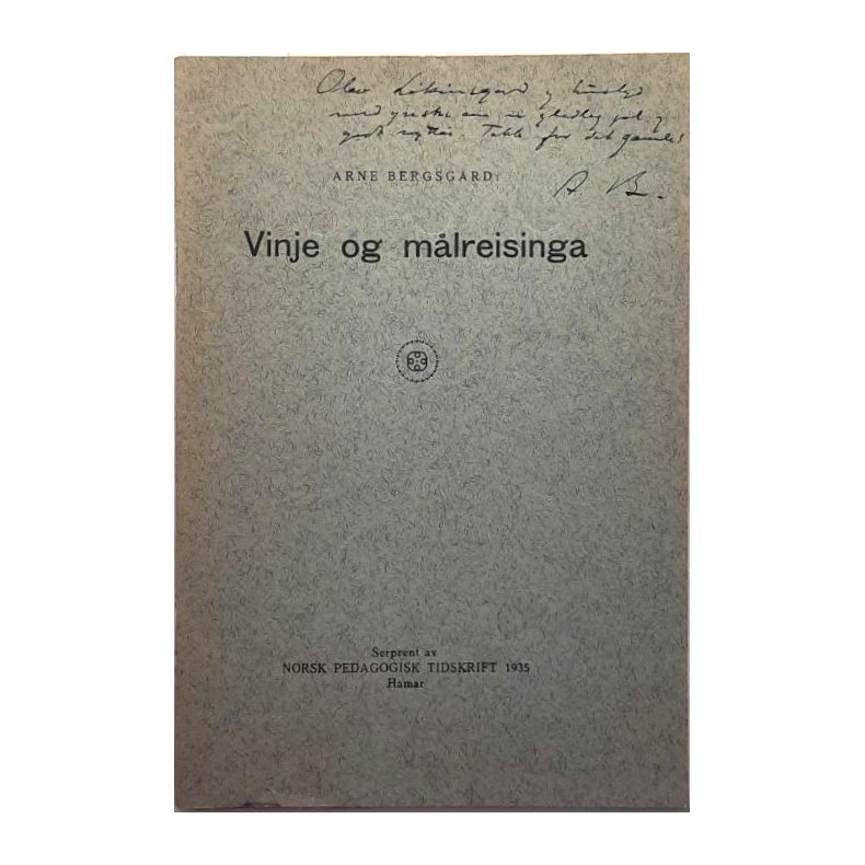 Arne Bergsg�rd - Vinje og m�lreisinga - (Heftet)