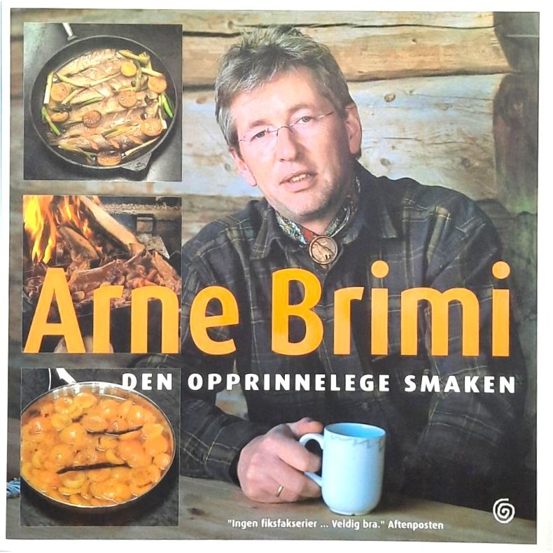 Arne Brimi - Den opprinnelege smaken (Innbundet)