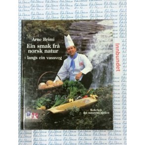 Arne Brimi - Ein smak fr norsk natur (I)