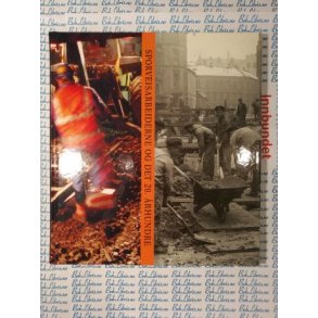 Arne Danielsen - Sporveisarbeiderne og det 20. rhundre