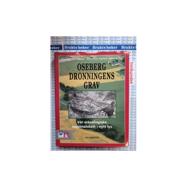 Arne Emil Christensen m.fl. - Oseberg Dronningens grav (Innbundet)