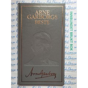 Arne Garborg - Arne Garborgs beste