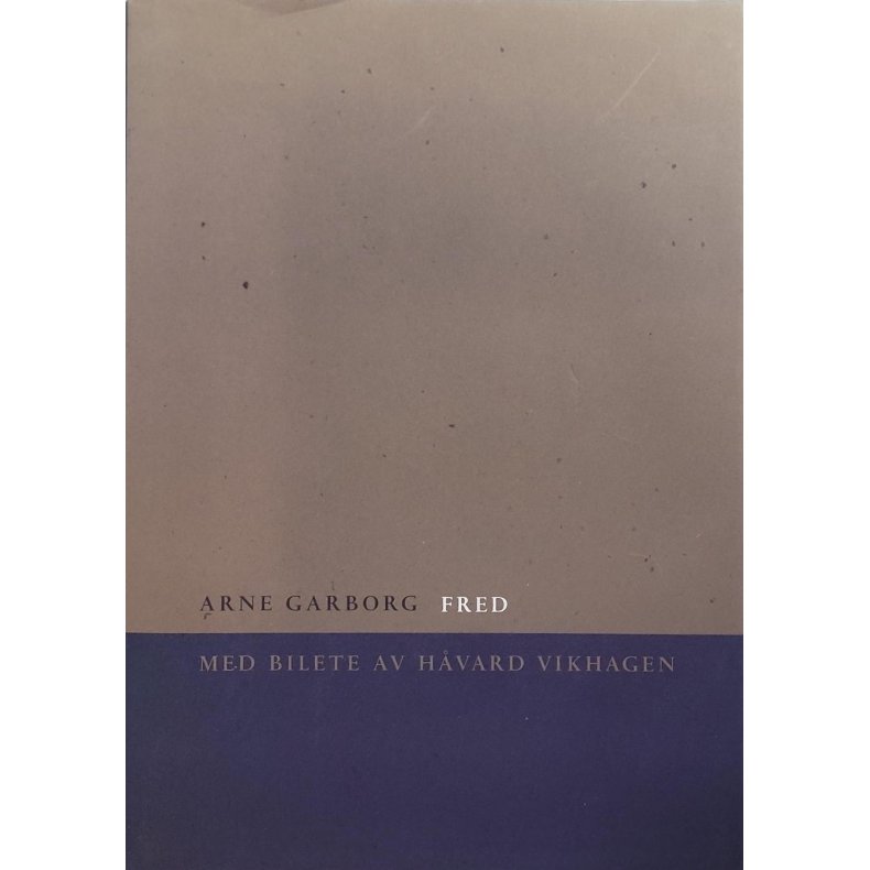 Arne Garborg - Fred