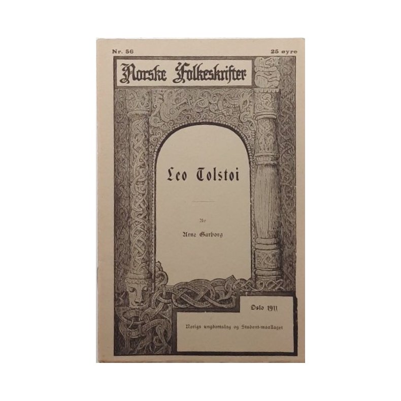 Arne Garborg - Leo Tolstoi - Norske Folkeskrifter - (Heftet)