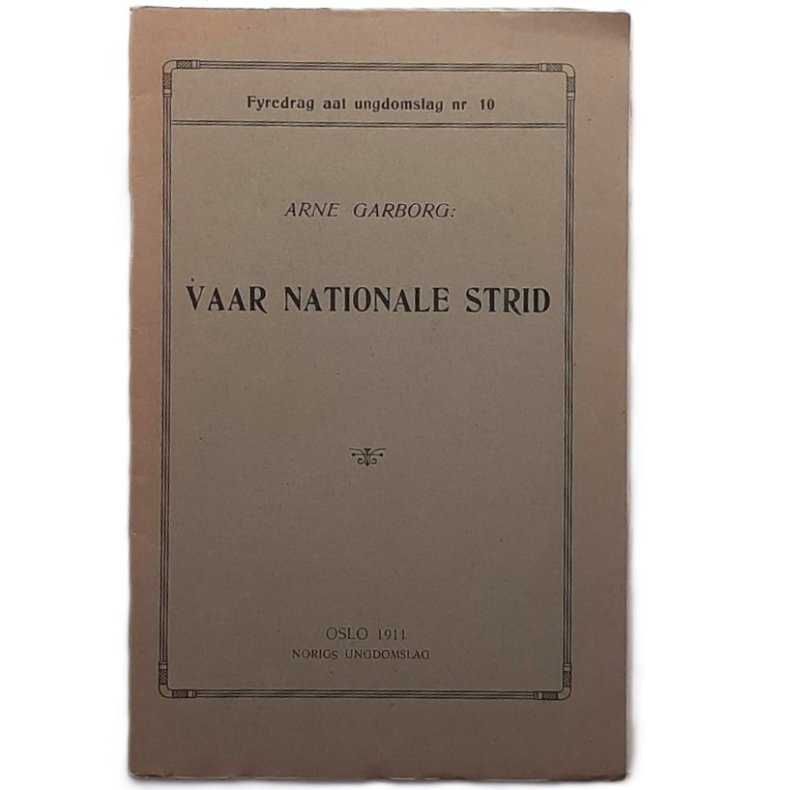 Arne Garborg - Vaar nationale strid - (Heftet)