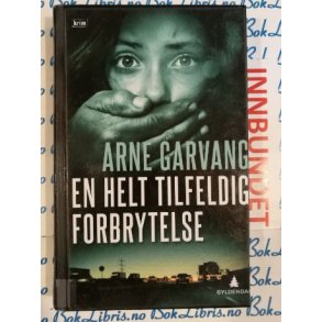 Arne Garvang - En helt tilfeldig forbrytelse (I)