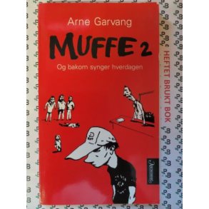 Arne Garvang - Muffe 2 - Og bakom synger hverdagen