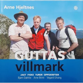 Arne Hjeltnes - Guttas villmark (Innbundet)