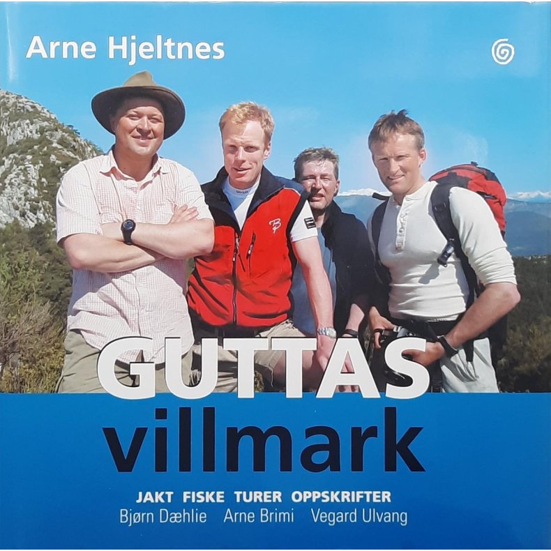 Arne Hjeltnes - Guttas villmark (Innbundet)