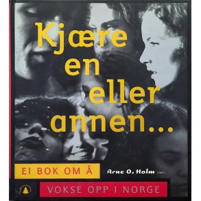 Arne O. Holm (Red.) - Kjre en eller annen...