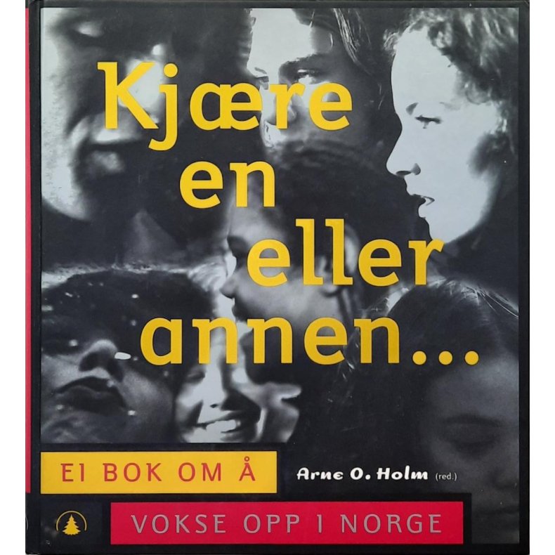 Arne O. Holm (Red.) - Kjre en eller annen...