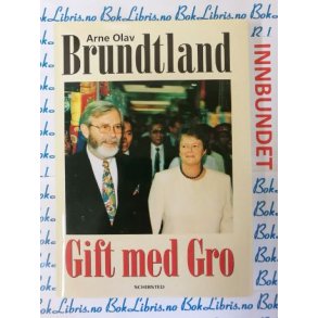 Arne Olav Brundtland - Gift med Gro (I)