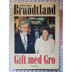Arne Olav Brundtland - Gift med Gro (Innb.)
