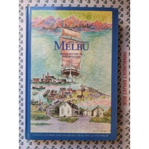 Arne Pedersen - Melbu - Fra Storgrd til Industristed