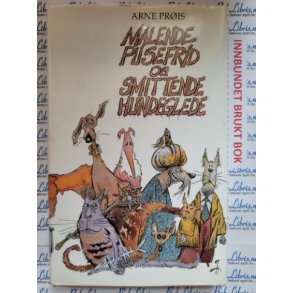 Arne Pris - Malende pusefryd og smittende hundeglede