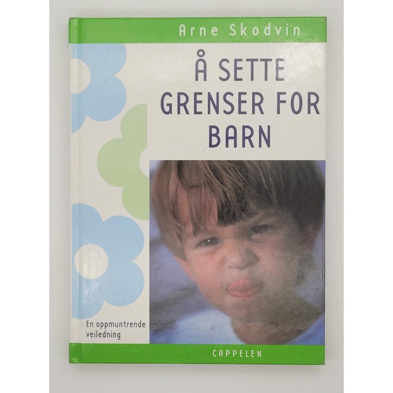 Arne Skodvin -  sette grenser for barn