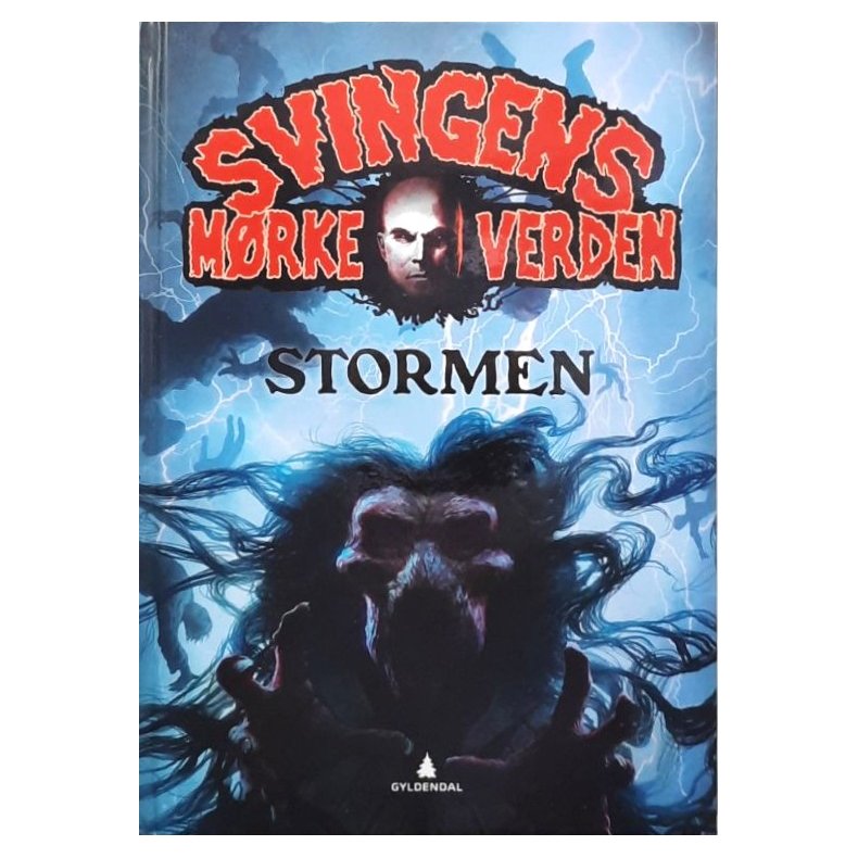 Arne Svingen - Svingens m�rke verden,  Stormen (innbundet)