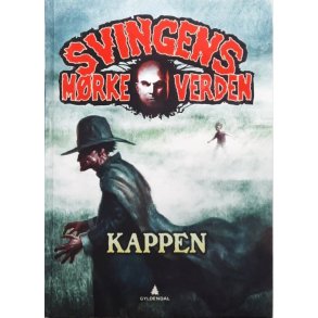 Arne Svingen - Svingens m�rke verden, Kappen (innbundet)