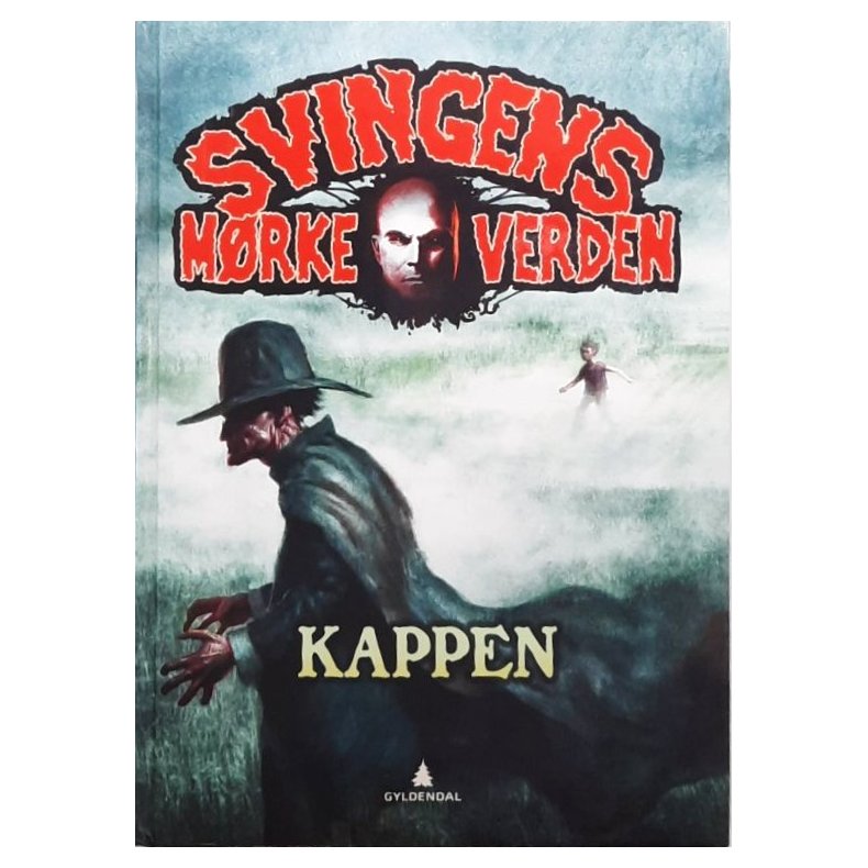 Arne Svingen - Svingens m�rke verden, Kappen (innbundet)