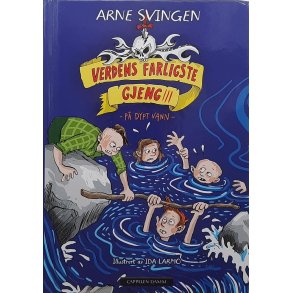 Arne Svingen - Verdens farligste gjeng - p dypt vann