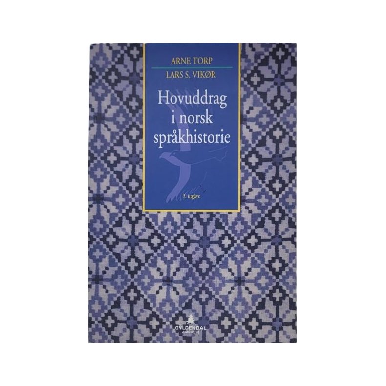 Arne Torp og Lars S. Vikr - Hovuddrag i norsk sprkhistorie