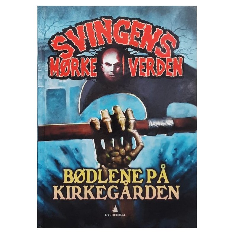 Arne svingen - Svingens m�rke verden, B�dlene p� kirkeg�rden (Innbundet)