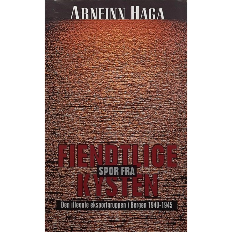 Arnfinn Haga - Fiendtlige spor fra kysten - Innbundet