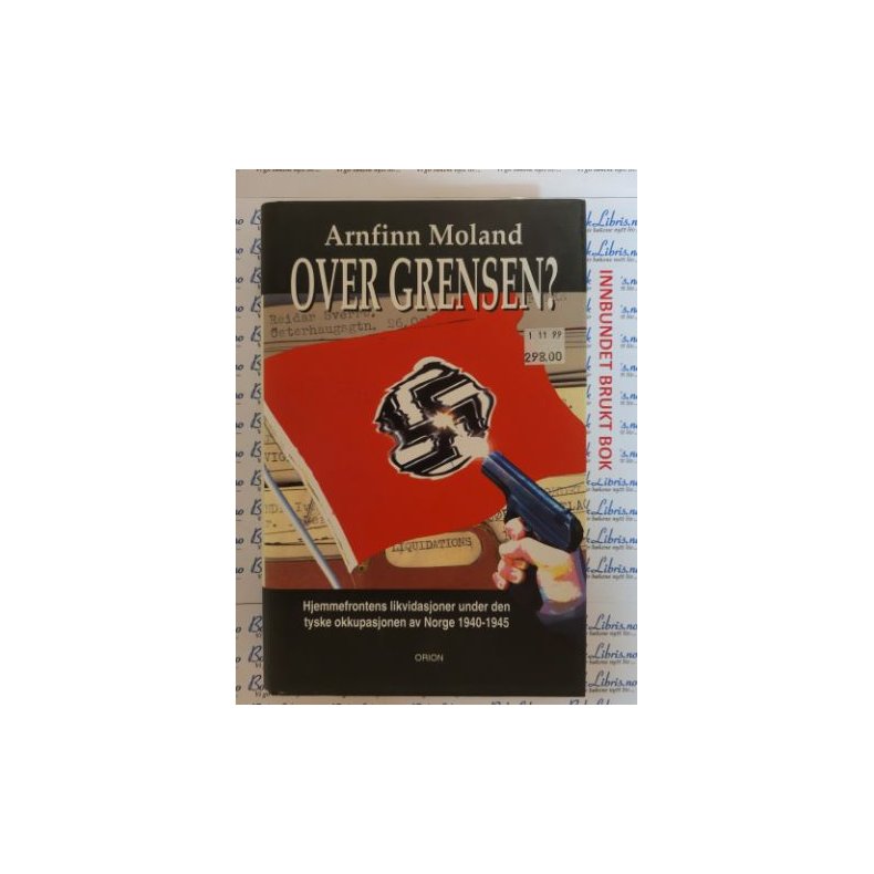 Arnfinn Moland - Over grensen? (Innbundet)
