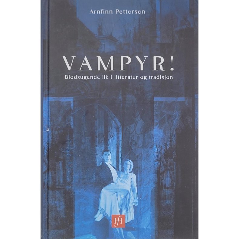 Arnfinn Pettersen - Vampyr! (Innbundet)