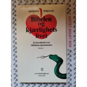 Arnfinn Wiksaas - Bibelen og kjrlighetslivet