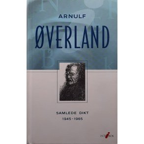 Arnulf �verland - Samlede dikt 1945-1965 (Innbundet)