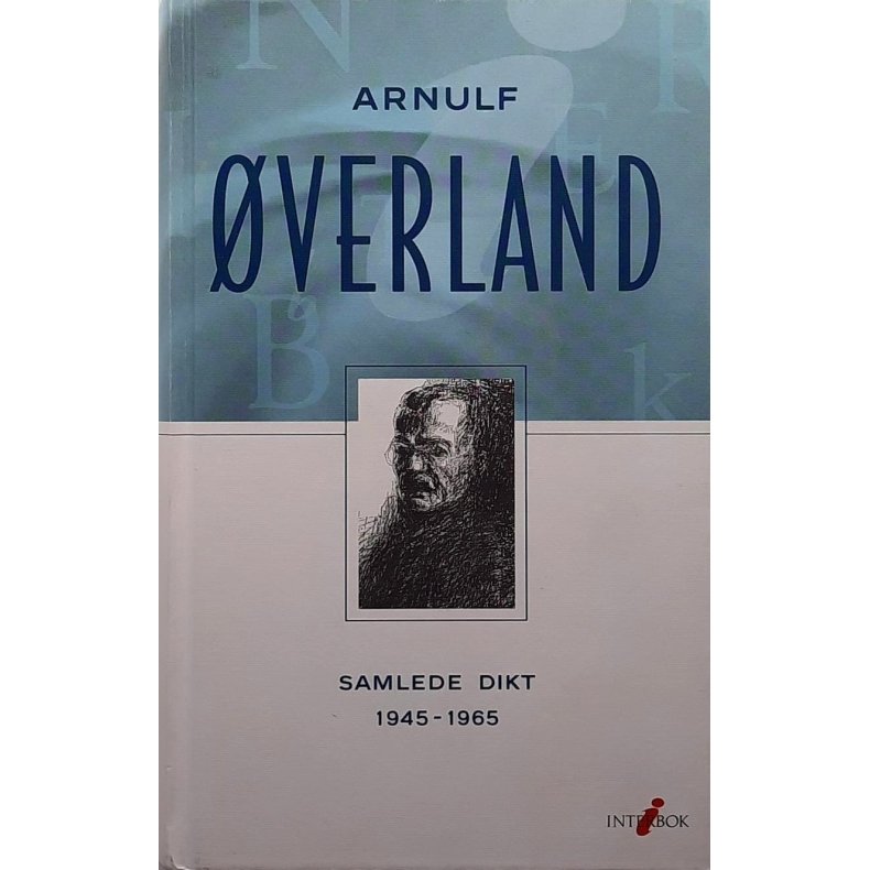 Arnulf �verland - Samlede dikt 1945-1965 (Innbundet)