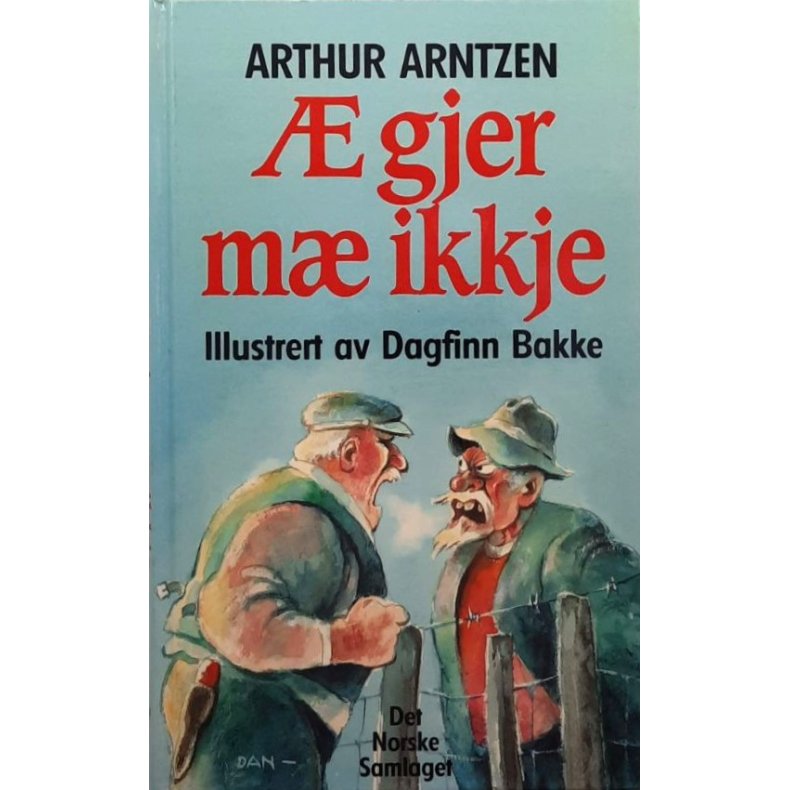 Arthur Arntzen - � gjer m� ikkje (Innbundet)