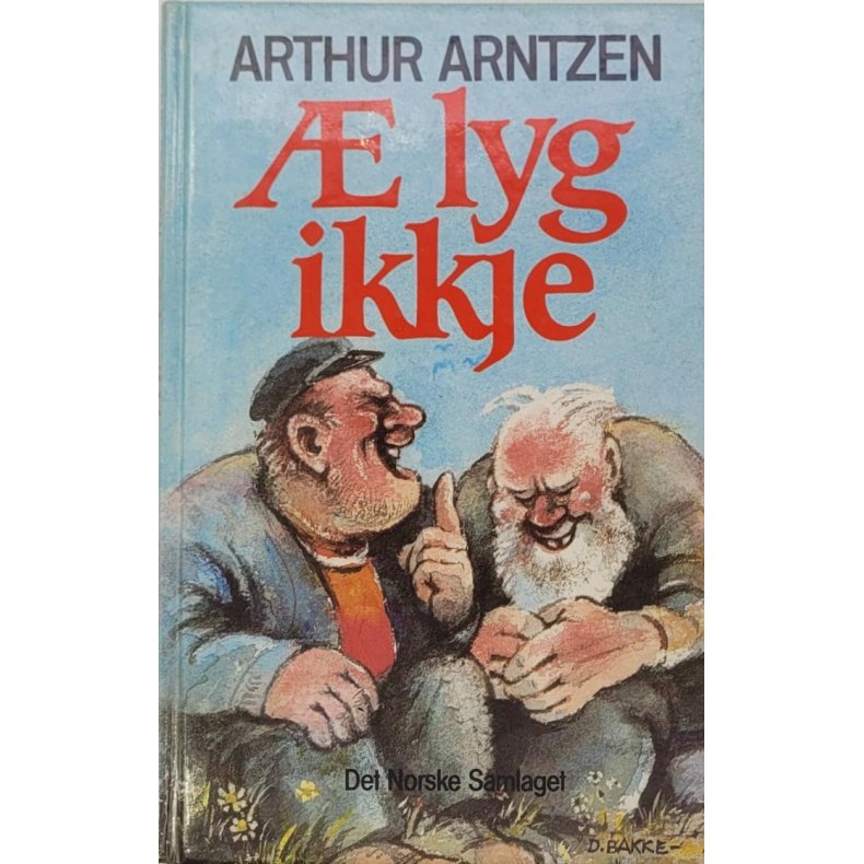 Arthur Arntzen -  lyg ikkje