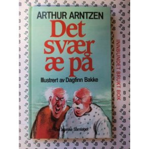 Arthur Arntzen - Det svr  p (Signert)