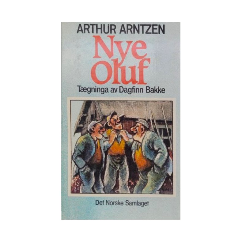 Arthur Arntzen - Nye Oluf