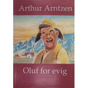 Arthur Arntzen - Oluf for evig (Innb.)