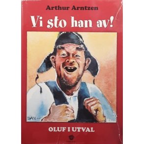 Arthur Arntzen - Vi sto han av! (Innbundet)
