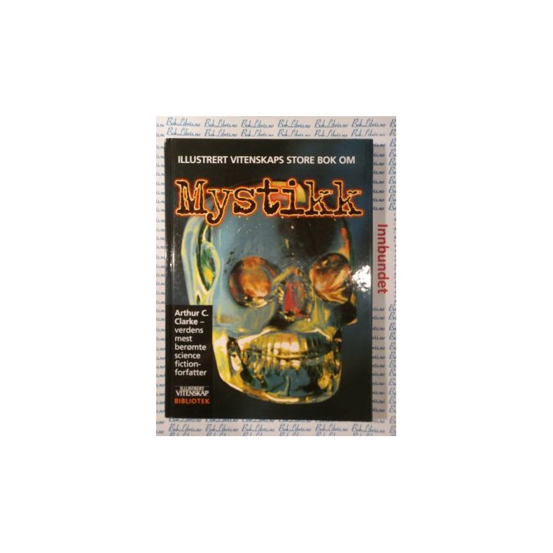 Arthur C. Clarke - Illustrert vitenskaps store bok om Mystikk (I)