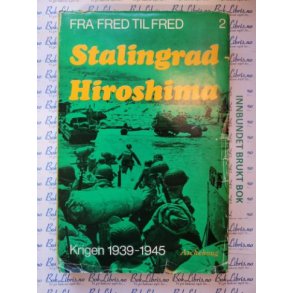 Arthur Jensen og Kjell Hanssen - Fra fred til fred Krigen 1939-1945 (2)