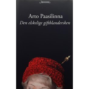 Arto Paasilinna - Den elskelige giftblandersken (I)