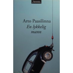 Arto Paasilinna - En lykkelig mann (Innbundet)
