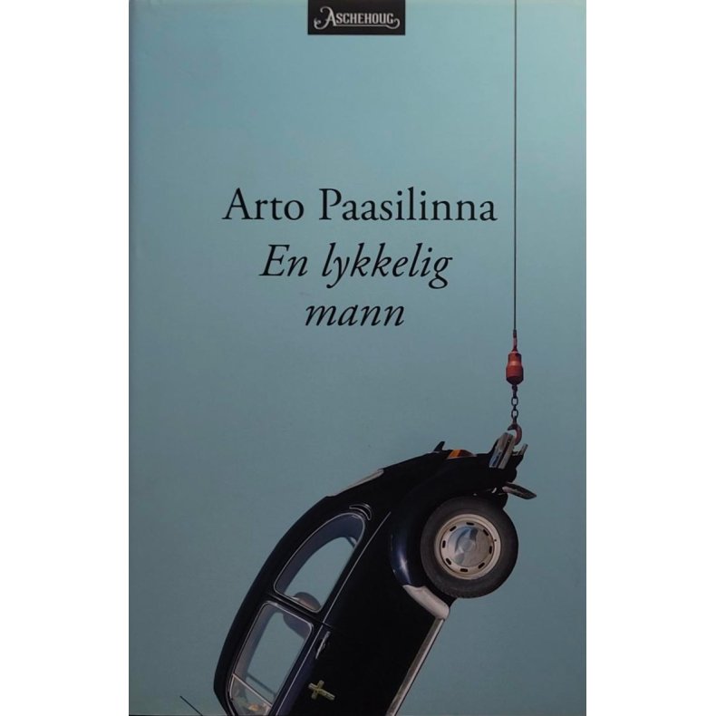 Arto Paasilinna - En lykkelig mann (Innbundet)